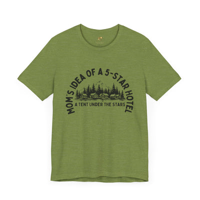 Nature Lover Unisex Tee, Mom's 5-Star Hotel Camping Shirt, Adventure Apparel, Family Camping Gear, Fun Outdoor Gift, Comfortable Shirts, MOM - NOTALIFY