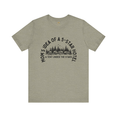 Nature Lover Unisex Tee, Mom's 5-Star Hotel Camping Shirt, Adventure Apparel, Family Camping Gear, Fun Outdoor Gift, Comfortable Shirts, MOM - NOTALIFY