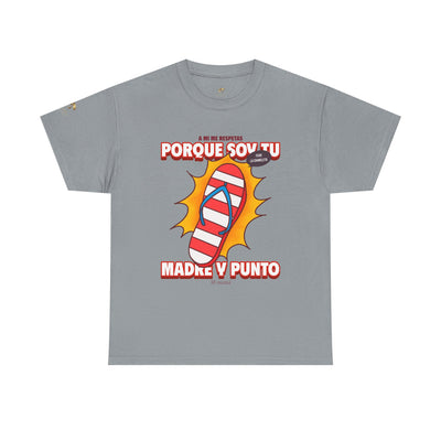 Mother's Day Cute & Trendy T-Shirt, Gift for Mom, Unisex Tee, Respect Your Mother, Spanish Quote Shirt - NOTALIFY