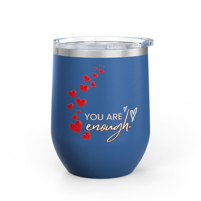 12oz Positive Affirmation Wine Tumbler with "You're Enough" text, blue stainless steel insulated cup with red hearts, perfect for coffee, cafe, and wine lovers.