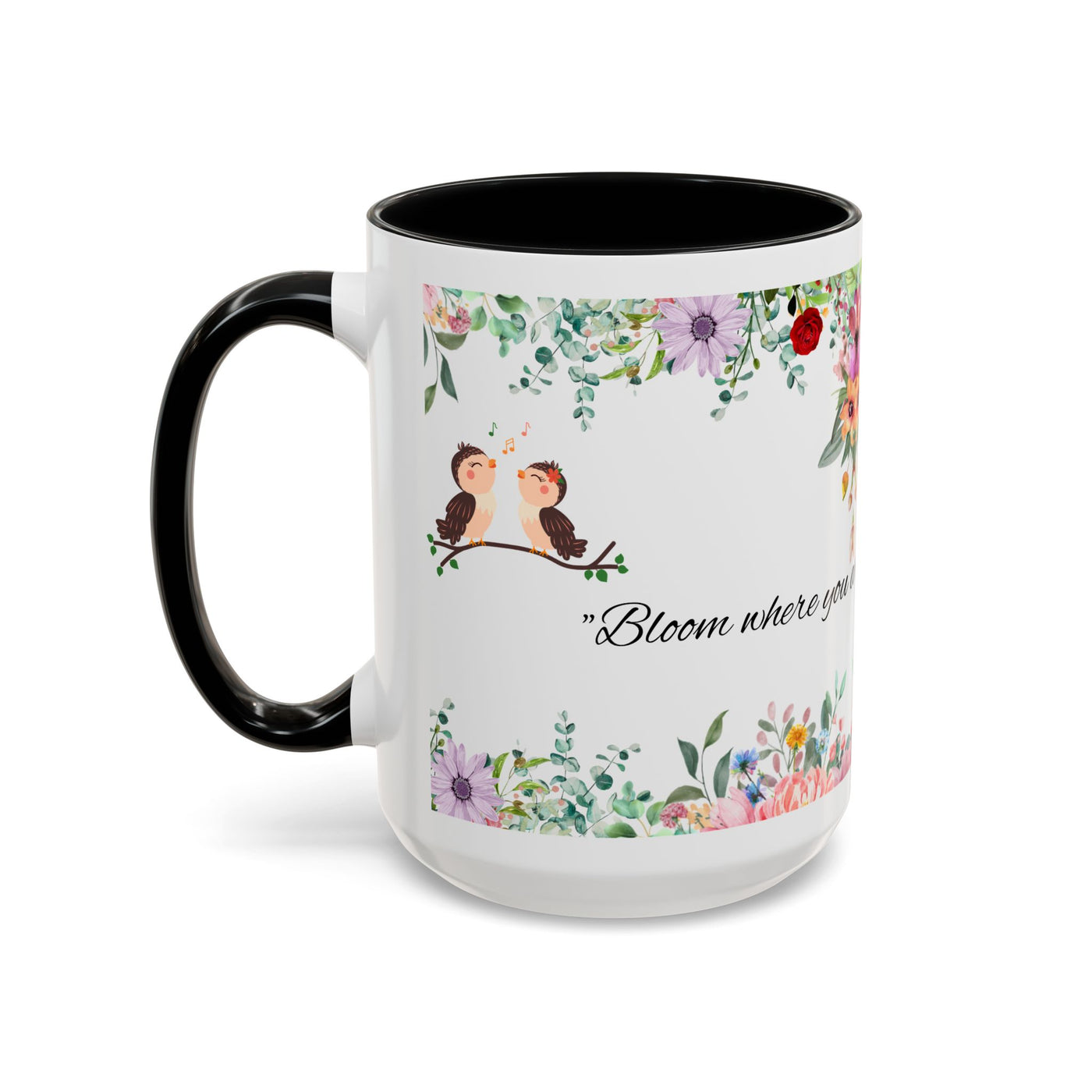 Mug, Inspirational Ceramic Cup w/ Flower Design, Bloom where you are planted, Gift for her/him, Quote Tea Mug, Home Office Decor, - NOTALIFY