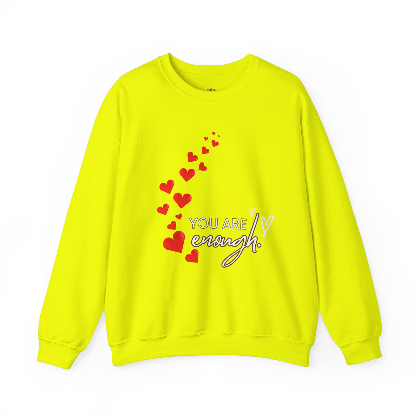 You are Enough- Hearts- Love- Unisex Sweatshirt-Gift for Him-Her-Ultim