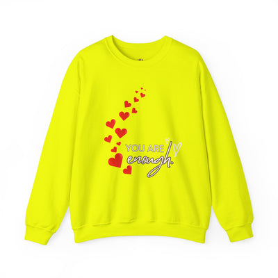 You are Enough- Hearts- Love- Unisex Sweatshirt-Gift for Him-Her-Ultim