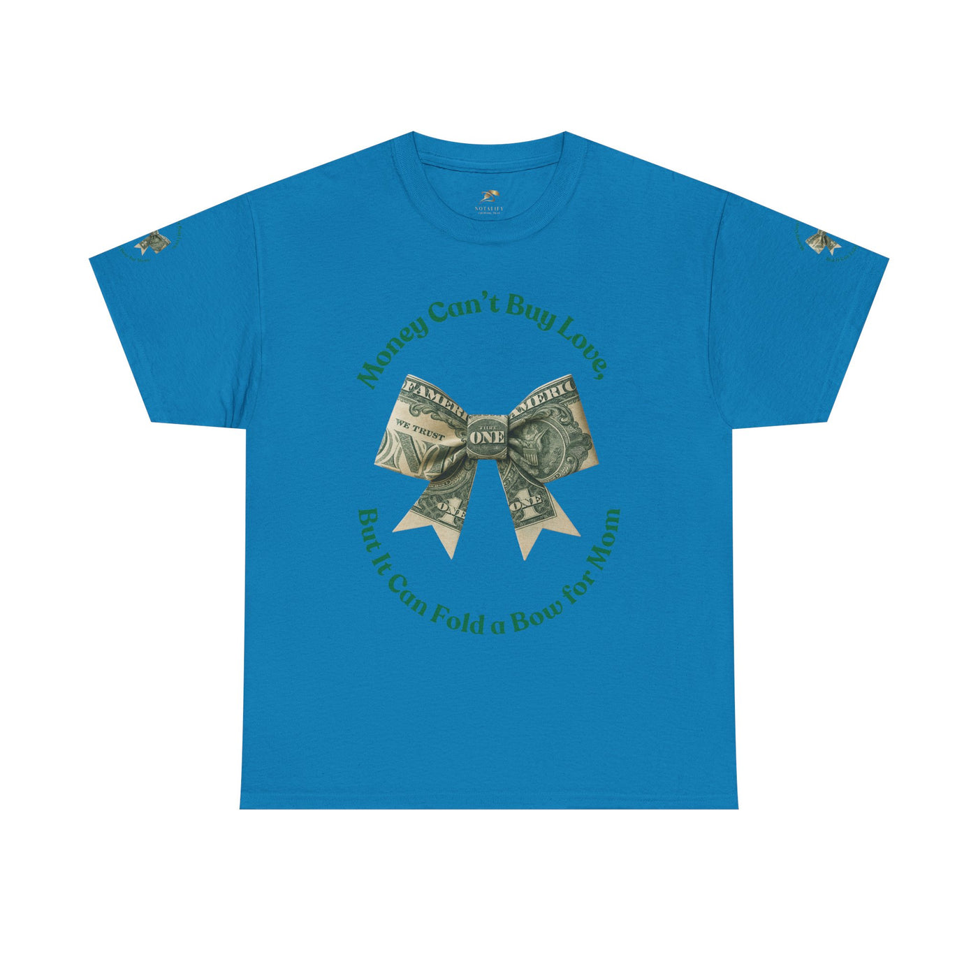 Mother's Day Money Bow Unisex Tee, Love for Mom, Gift for Her, Mother's Day Shirt, Funny Mom Tee, Mom makes Money, Mom but it all for me - NOTALIFY