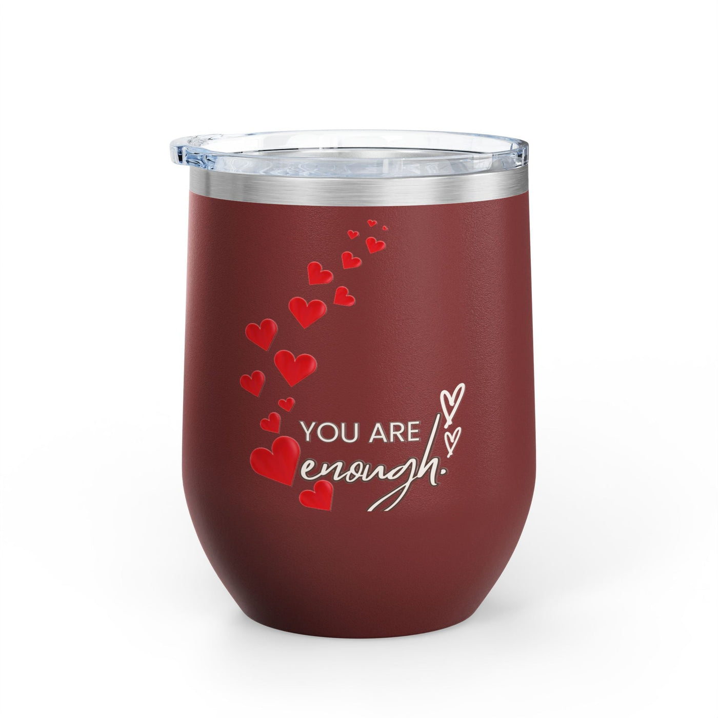 Positive Affirmation Wine Tumbler with "You Are Enough" message, 12oz stainless steel insulated cup with leak-proof lid.