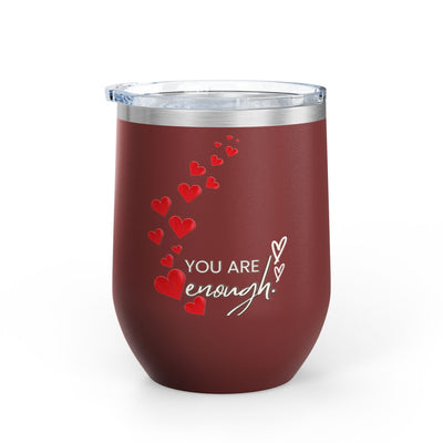 Positive Affirmation Wine Tumbler with "You Are Enough" message, 12oz stainless steel insulated cup with leak-proof lid.