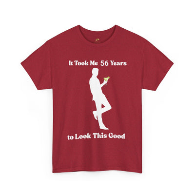 Funny "It Took Me 56 Years to Look This Good" t-shirt featuring a silhouette holding a margarita, perfect for birthdays and sarcastic humor lovers.