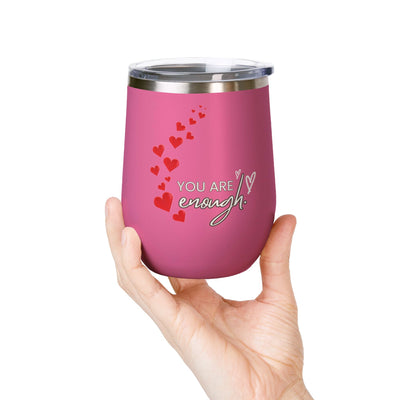 Positive Affirmation Wine Tumbler, 12oz, stainless steel, pink with "You are enough" design, insulated with leak-proof lid.