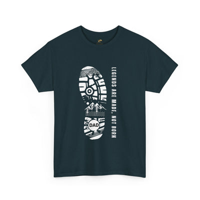Legends Are Made Not Born Dad Shirt | Fathers Day Gift | Inspirational Daddy T-Shirt | Legendary Dad Tee | Gift for Father Husband Grandpa