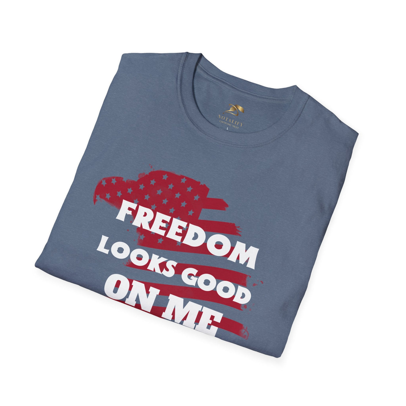 Unisex tee with "Freedom Looks Good On Me" design, perfect for Independence Day celebrations.