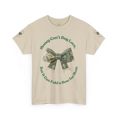 Mother's Day Money Bow Unisex Tee, Love for Mom, Gift for Her, Mother's Day Shirt, Funny Mom Tee, Mom makes Money, Mom but it all for me - NOTALIFY