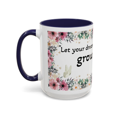 Mug, Inspirational Quote, Gift for Garden LOVERS, Wildflower Lover, Gardening Mug, Motivational Coffee Cup - NOTALIFY