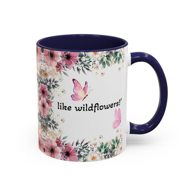 Inspirational quote mug with wildflower design and butterfly illustration, perfect for garden lovers.