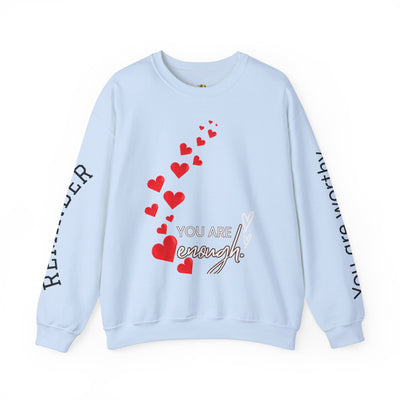 You are Enough Hearts Love Sweatshirt - Unisex Heavy Blend Crewneck, Gift for Him Her, Ultimate Comfort, Every Season, Unisex Sweatshirt - NOTALIFY