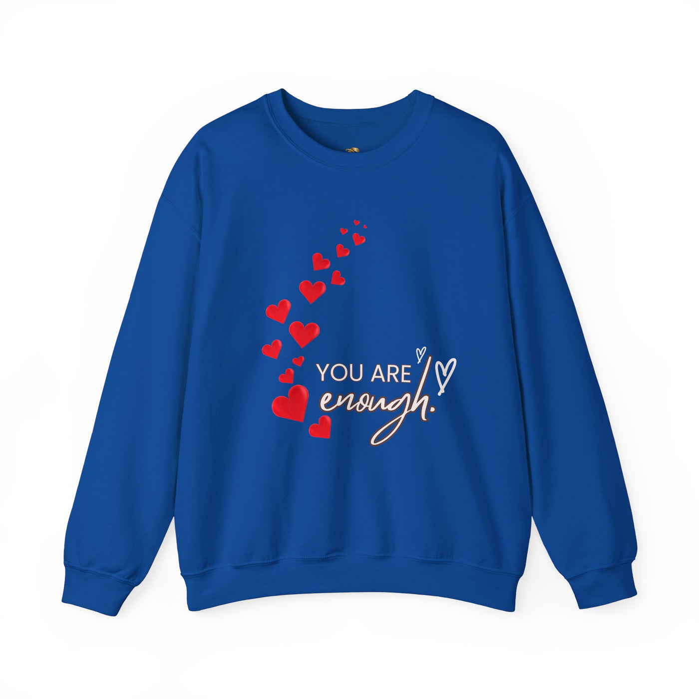 You are Enough- Hearts- Love- Unisex Sweatshirt-Gift for Him-Her-Ultim