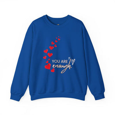 You are Enough- Hearts- Love- Unisex Sweatshirt-Gift for Him-Her-Ultim