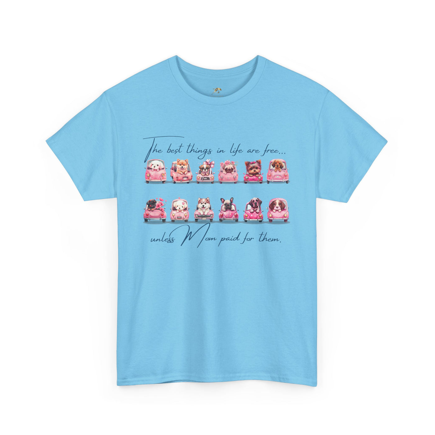 Cute Dogs Mother's Day T-Shirt, Best Things In Life Are Free, Unisex Tee, Gift For Mom, Heavy Cotton Shirt - NOTALIFY
