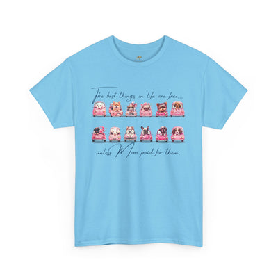 Cute Dogs Mother's Day T-Shirt, Best Things In Life Are Free, Unisex Tee, Gift For Mom, Heavy Cotton Shirt - NOTALIFY