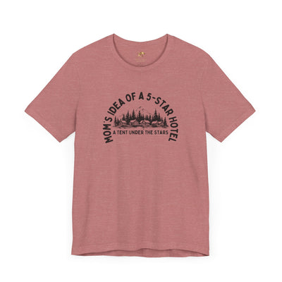 Mom's 5-Star Hotel Camping Tee, Unisex Comfort Shirt, Nature Lover Gif