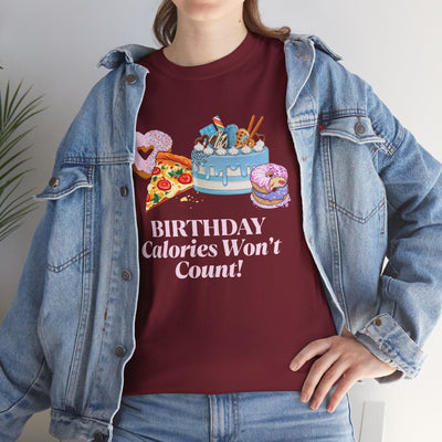 Funny "Birthday Calories Won't Count" t-shirt featuring cake, pizza, and donuts design. Perfect foodie gift for birthday celebrations.