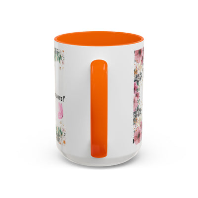 Mug, Inspirational Quote, Gift for Garden LOVERS, Wildflower Lover, Gardening Mug, Motivational Coffee Cup - NOTALIFY