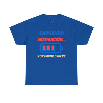 Cargando Motivación, Por Favor Espere Spanish Funny Tee | Loading Motivation Tee | Battery Graphic Shirt | Motivational Quote | Unisex Gift