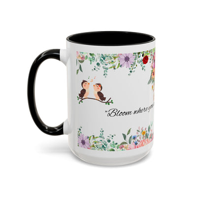 Mug, Inspirational Ceramic Cup w/ Flower Design, Bloom where you are p