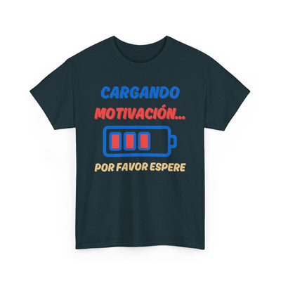 Cargando Motivación, Por Favor Espere Spanish Funny Tee | Loading Motivation Tee | Battery Graphic Shirt | Motivational Quote | Unisex Gift