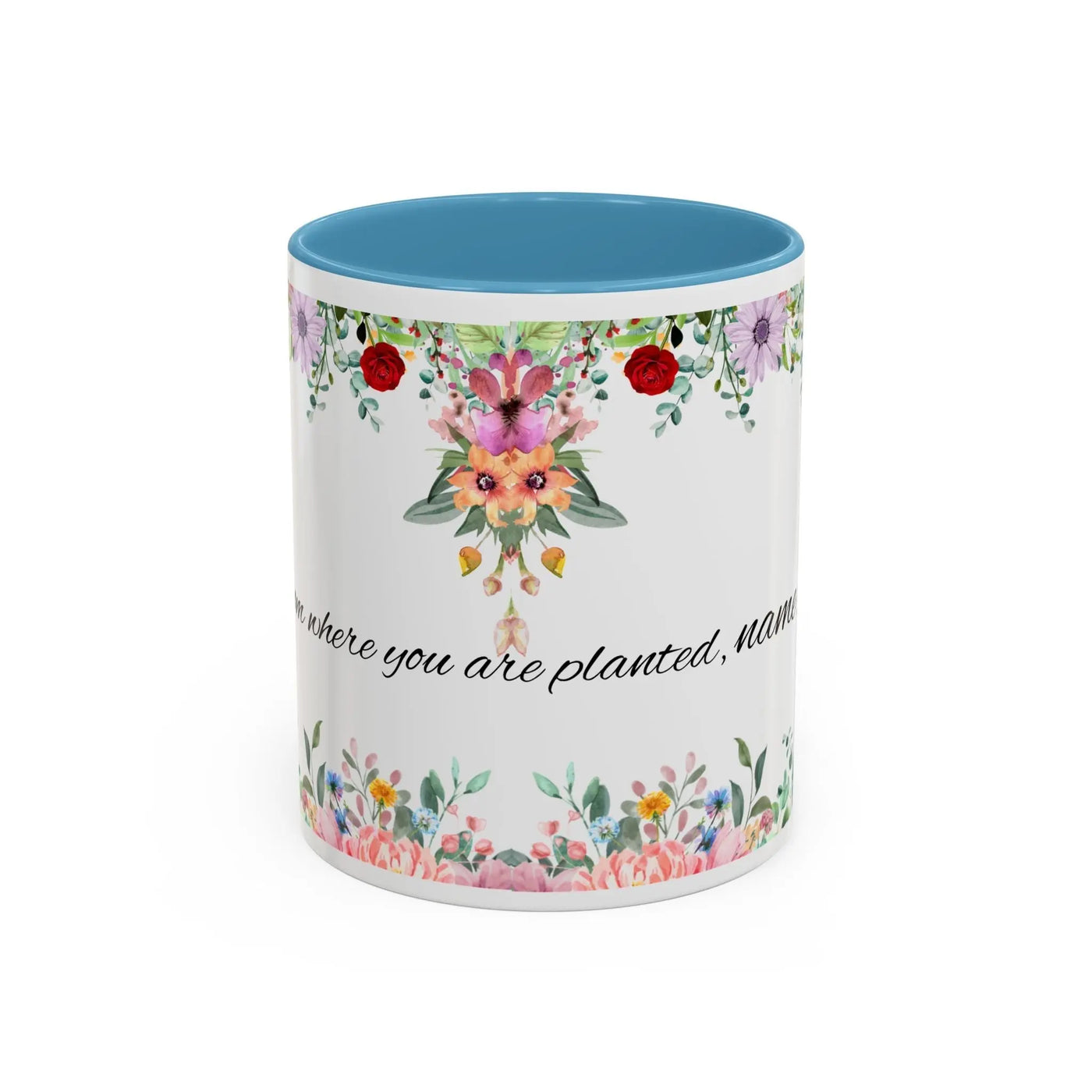 Mug, Inspirational Ceramic Cup w/ Flower Design, Bloom where you are p