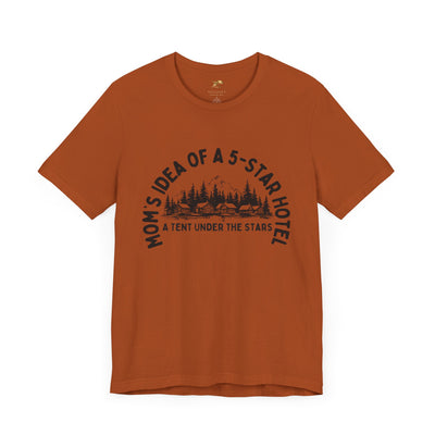 Nature Lover Unisex Tee, Mom's 5-Star Hotel Camping Shirt, Adventure Apparel, Family Camping Gear, Fun Outdoor Gift, Comfortable Shirts, MOM - NOTALIFY