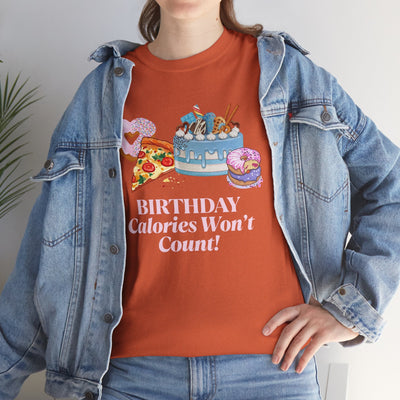 Funny birthday t-shirt featuring "Birthday Calories Won't Count" text with cake, pizza, and donuts graphic, ideal for foodie celebrations.