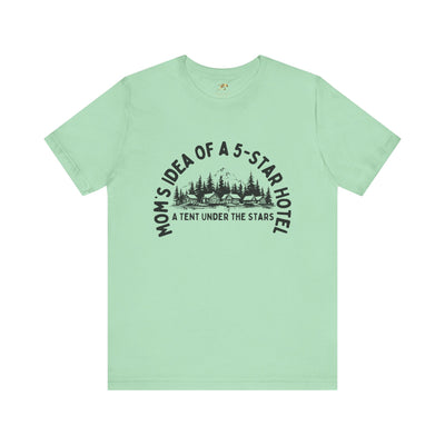 Nature Lover Unisex Tee, Mom's 5-Star Hotel Camping Shirt, Adventure Apparel, Family Camping Gear, Fun Outdoor Gift, Comfortable Shirts, MOM - NOTALIFY