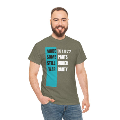 Funny "Made In Some Parts Still Under Warranty" t-shirt, vintage style, humorous birthday gift.