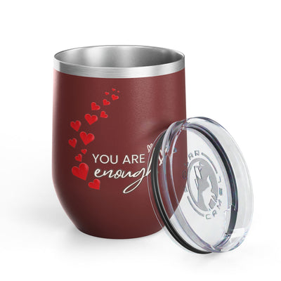 Positive Affirmation Wine Tumbler with "You're enough" design, 12oz stainless steel insulated cup, perfect for coffee or wine lovers.