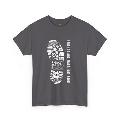Legends Are Made Not Born Dad Shirt | Fathers Day Gift | Inspirational Daddy T-Shirt | Legendary Dad Tee | Gift for Father Husband Grandpa