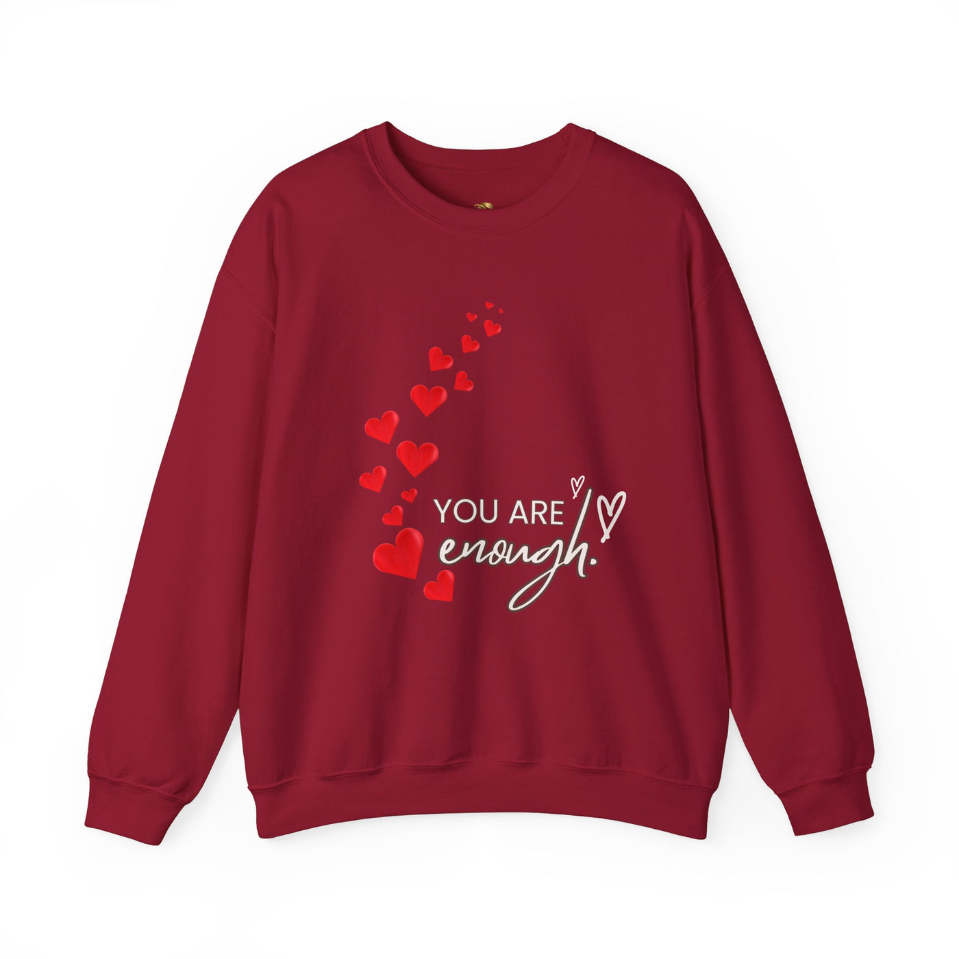 You are Enough- Hearts- Love- Unisex Sweatshirt-Gift for Him-Her-Ultim