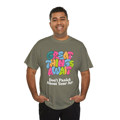 Great Things Await t-shirt with colorful design and positive message about age.