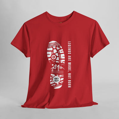 Unisex heavy cotton tee with "Legends are made NOT BORN" message, red color, inspirational graphic design.