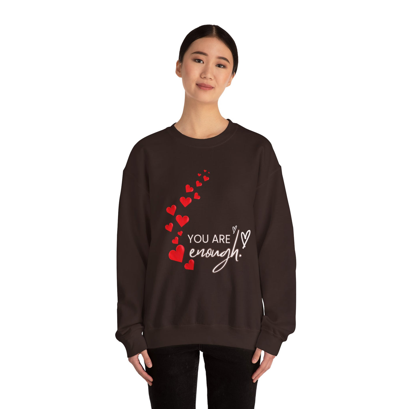 You are Enough- Hearts- Love- Unisex Sweatshirt-Gift for Him-Her-Ultim