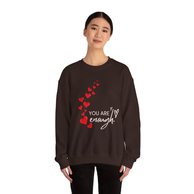 You are Enough- Hearts- Love- Unisex Sweatshirt-Gift for Him-Her-Ultim