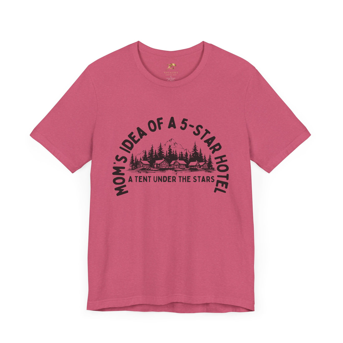 Nature Lover Unisex Tee, Mom's 5-Star Hotel Camping Shirt, Adventure Apparel, Family Camping Gear, Fun Outdoor Gift, Comfortable Shirts, MOM - NOTALIFY