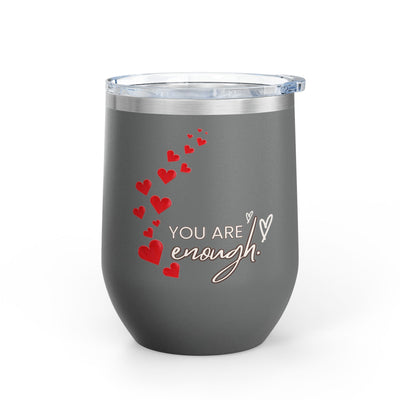 Positive Affirmation Wine Tumbler, 12oz, stainless steel, "You are enough" design with red hearts, insulated cup.