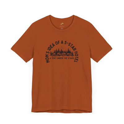 Mom's 5-Star Hotel Camping Tee, Unisex Comfort Shirt, Nature Lover Gif