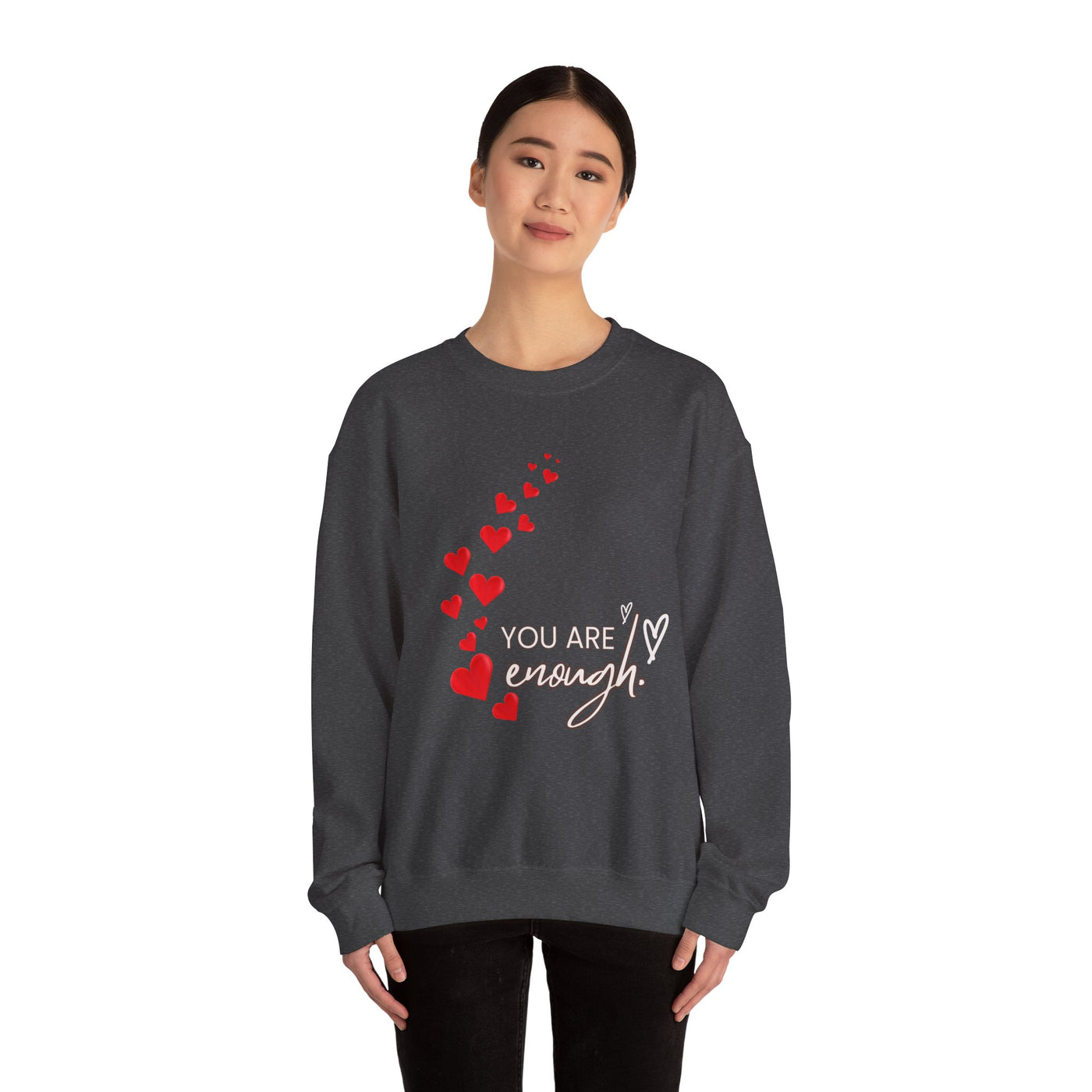 You are Enough- Hearts- Love- Unisex Sweatshirt-Gift for Him-Her-Ultim