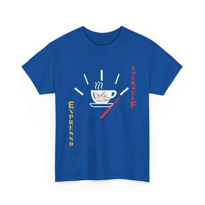 Expresso Yourself coffee T-shirt with funny espresso design, steaming cup, and fuel gauge graphic.