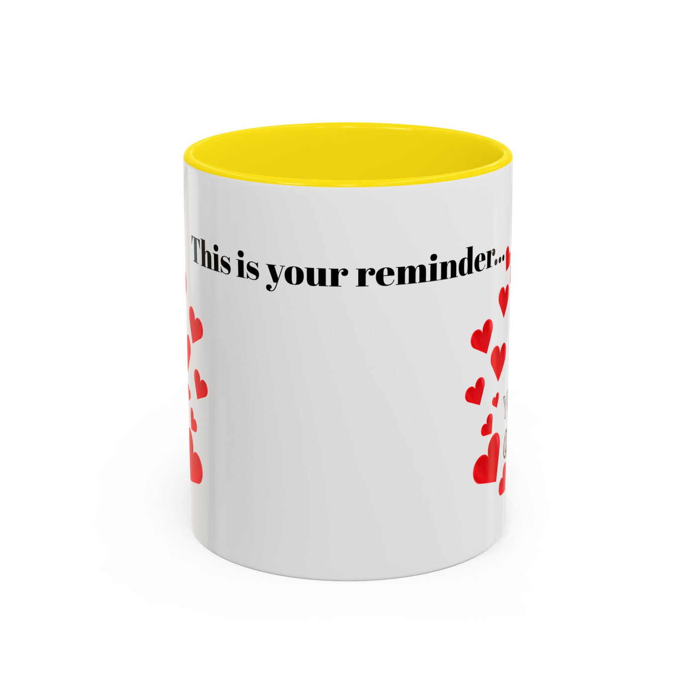 Accent Coffee Mug - You are Enough Mug - Custom Red Hearts Accent Coffee Cup Personalized Gift, Ceramic Mug, Kitchen Decor, Drinkware, Gift - NOTALIFY