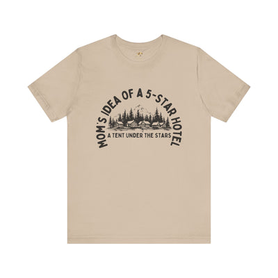 Nature Lover Unisex Tee, Mom's 5-Star Hotel Camping Shirt, Adventure Apparel, Family Camping Gear, Fun Outdoor Gift, Comfortable Shirts, MOM - NOTALIFY