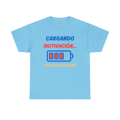 Cargando Motivación, Por Favor Espere Spanish Funny Tee | Loading Motivation Tee | Battery Graphic Shirt | Motivational Quote | Unisex Gift