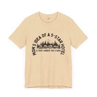 Nature Lover Unisex Tee, Mom's 5-Star Hotel Camping Shirt, Adventure Apparel, Family Camping Gear, Fun Outdoor Gift, Comfortable Shirts, MOM - NOTALIFY