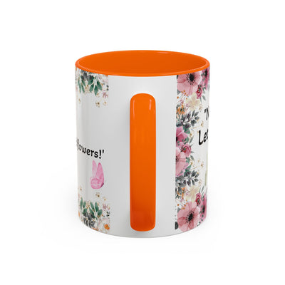 Inspirational quote mug with wildflower design, perfect gift for garden lovers and dream chasers.